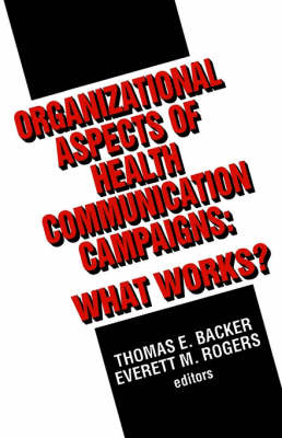 Organizational Aspects of Health Communication Campaigns