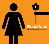 Girls Need Attention on CD by Richard Julian