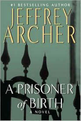 A Prisoner of Birth by Jeffrey Archer image