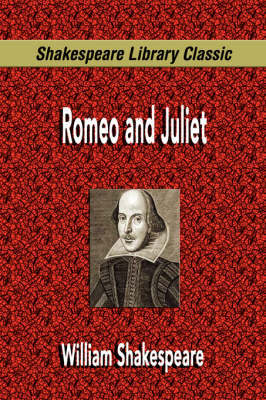 Romeo and Juliet (Shakespeare Library Classic) by William Shakespeare image