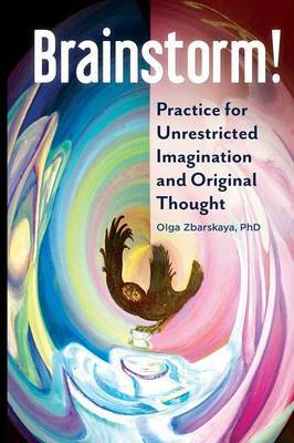 Brainstorm! on Hardback by Olga Zbarskaya Ph.D.