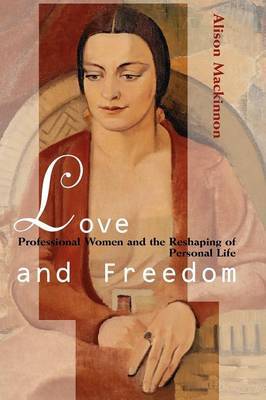 Love and Freedom by Alison Mackinnon image