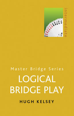 Logical Bridge Play by Hugh Kelsey image