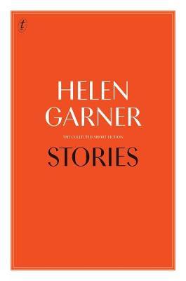 Stories: The Collected Short Fiction by Helen Garner image