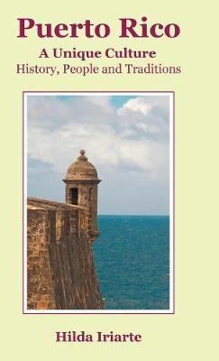 Puerto Rico, a Unique Culture on Hardback by Hilda Iriarte