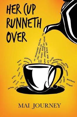 Her Cup Runneth Over by Mai Journey image