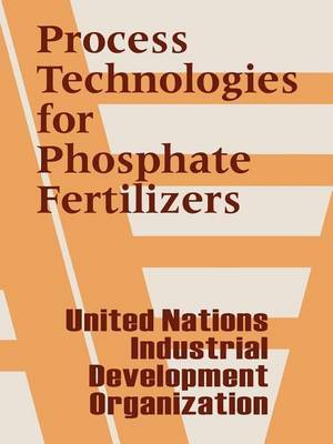 Process Technologies for Phosphate Fertilizers by United Nations Dept image