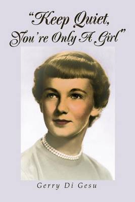 "Keep Quiet, You're Only a Girl" by Gerry Di Gesu image