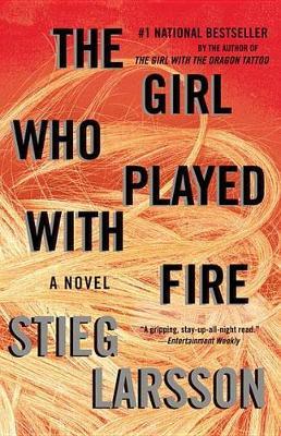 The Girl Who Played with Fire (Millennium Trilogy #2) by Stieg Larsson