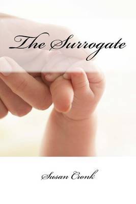 The Surrogate on Paperback by Susan R Cronk