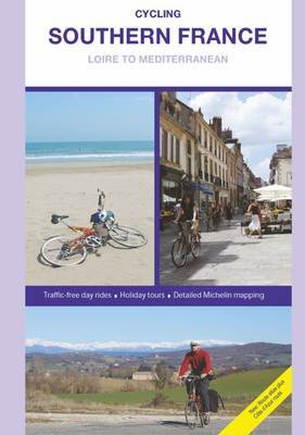 Cycling Southern France - Loire to Mediterranean by Richard Peace