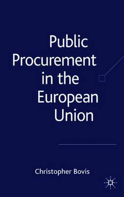 Public Procurement in the European Union on Hardback by C Bovis