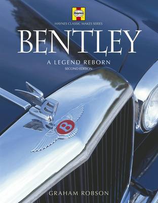 Bentley: A Legend Reborn on Hardback by Graham Robson