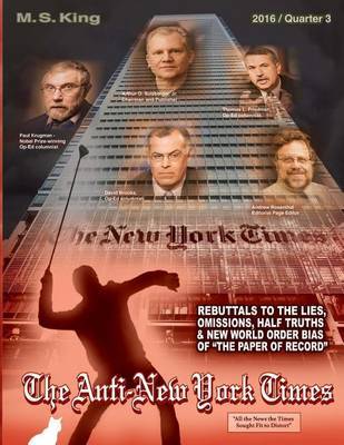 The Anti-New York Times / 2016 / Quarter 3 by M.S. King image
