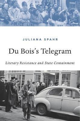 Du Bois's Telegram by Juliana Spahr image