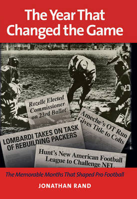 The Year That Changed the Game by Jonathan Rand image