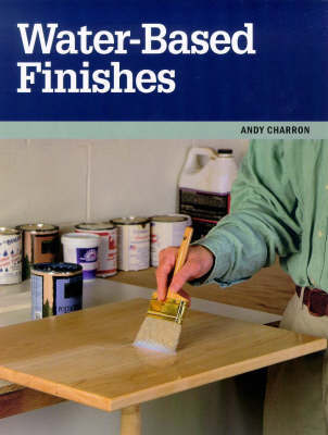 Water-based Finishes by Andy Charron image