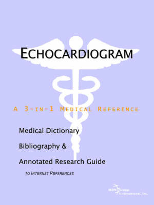 Echocardiogram - A Medical Dictionary, Bibliography, and Annotated Research Guide to Internet References by ICON Health Publications image