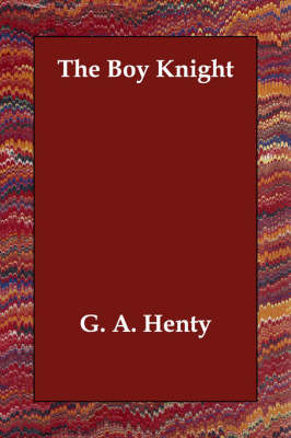 The Boy Knight by G.A.Henty image