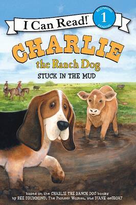 Charlie the Ranch Dog: Stuck in the Mud by Ree Drummond image
