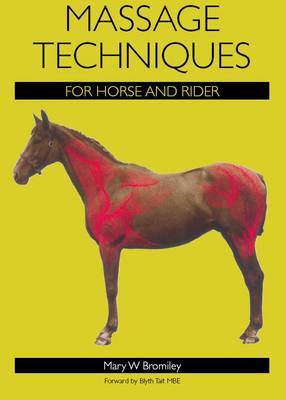 Massage Techniques for Horse and Rider by Mary W Bromiley image