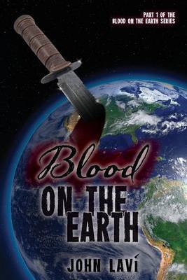 Blood on the Earth by John Lavi image