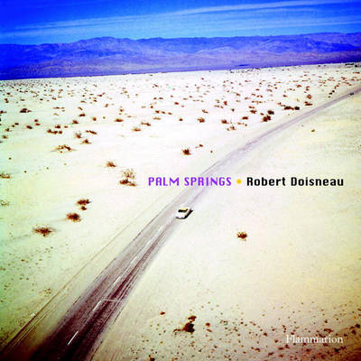 Robert Doisneau: Palm Springs 1960 on Hardback