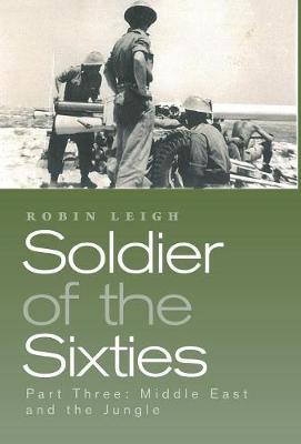 Soldier of the Sixties by Robin Leigh image