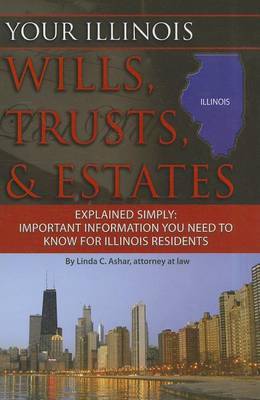 Your Illinois Wills, Trusts, & Estates Explained Simply by Linda C Ashar image