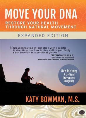 Move Your DNA by Katy Bowman image