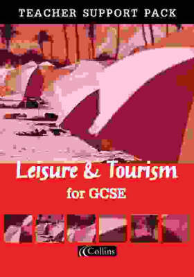 Leisure and Tourism for GCSE: Teacher's Resource Pack by Lindsey Taylor image