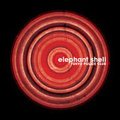 Elephant Shell: Limited Edition by Tokyo Police Club Elephant Shell: Limited Edition by Tokyo Police Club