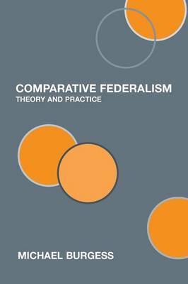 Comparative Federalism by Michael Burgess image