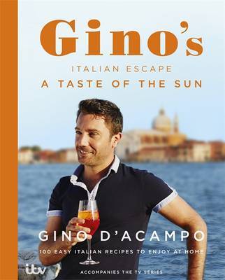 A Taste of the Sun: Gino's Italian Escape (Book 2) by Gino D'Acampo image