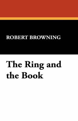 The Ring and the Book by Robert Browning image