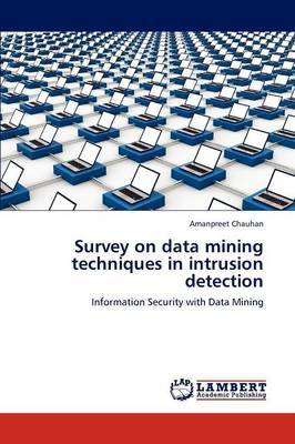 Survey on Data Mining Techniques in Intrusion Detection by Amanpreet Chauhan image