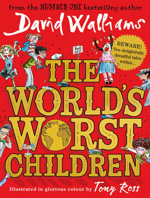 The World’s Worst Children on Hardback by David Walliams