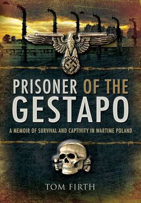 Prisoner of the Gestapo by Tom Firth image