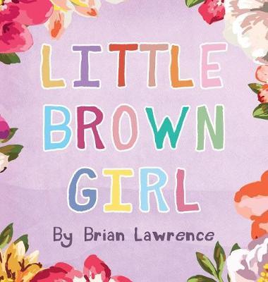 Little Brown Girl on Hardback by Brian Lawrence