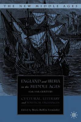 England and Iberia in the Middle Ages, 12th-15th Century on Hardback