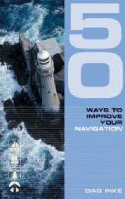 50 Ways to Improve Your Navigation by Dag Pike image