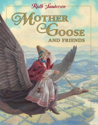 Mother Goose And Friends by Ruth Sanderson image
