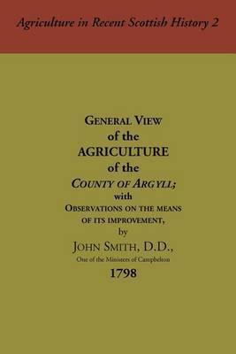 General View of the Agriculture of the County of Argyll by John Smith image