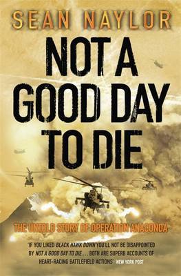 Not a Good Day to Die by Sean Naylor image