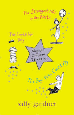Magical Children 3 books in 1 by Sally Gardner image