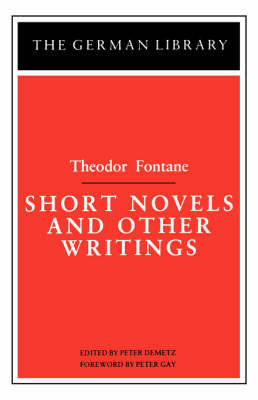 Short Novels and Other Writings by Theodor Fontane