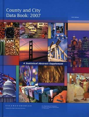 County and City Data Book: A Statistical Abstract Supplement on Hardback by United States Department of Commerce