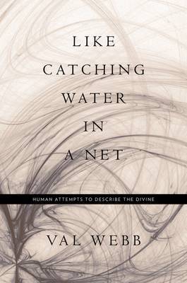 Like Catching Water in a Net by Val Webb image