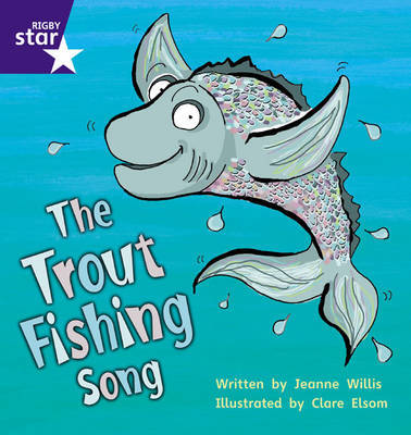 Star Phonics: The Trout Fishing Song (Phase 5) by Jeanne Willis image