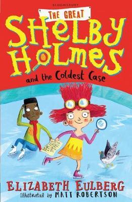 The Great Shelby Holmes and the Coldest Case by Elizabeth Eulberg image